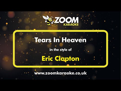 Eric Clapton – Tears In Heaven – Karaoke Version from Zoom Karaoke