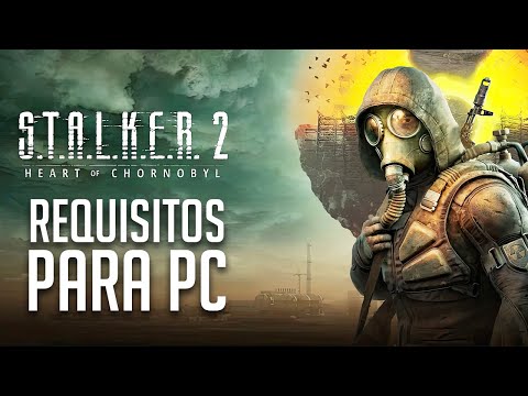 ¡Los requisitos de STALKER 2 RIDICULAMENTE Altos!