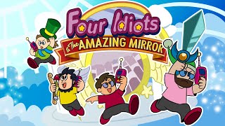 "Four Idiots and the Amazing Mirror" - Full Stream!