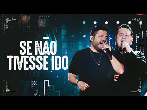 Bruno & Marrone - Se Não Tivesse Ido (Clipe Oficial)