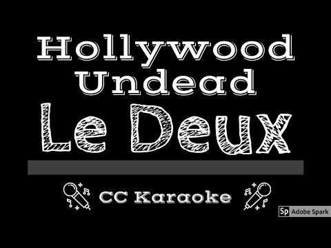 Hollywood Undead • Le Deux (CC) [Karaoke Instrumental Lyrics]