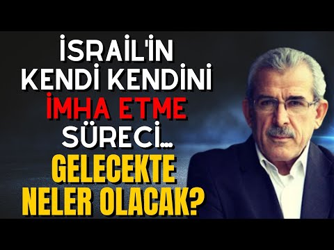 İsrail'in Kendi Kendini İmha Etme Süreci... Gelecekte Neler Olacak?