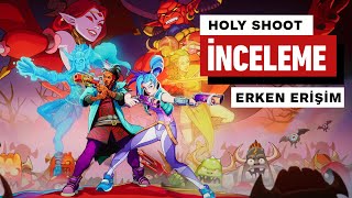 Holy Shoot Erken Erişim İnceleme