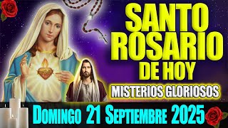El Santo Rosario de Hoy Domingo 21 de Septiembre 2025 🌹 Misterios Gloriosos 🌹 Oración de Hoy