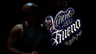 EL MARA - VENENO DEL BUENO (VIDEO OFICIAL)