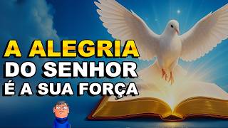 TRANSFORME SUA FRAQUEZA EM FORÇA COM A ALEGRIA DO SENHOR - Minuto Com Deus de Hoje