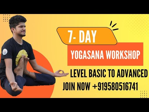 Start your practice with the guidance of grand master Shivam sharma- Join 7 day Yogasana workshop