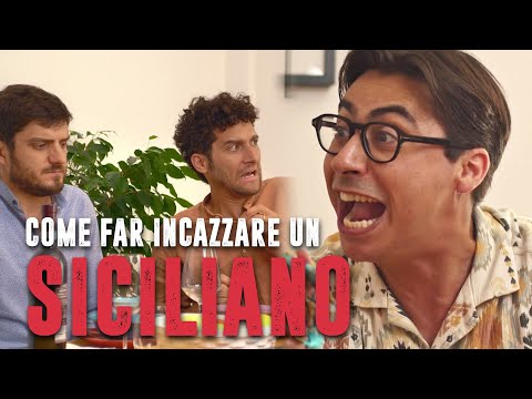 COME FAR INCAZZARE UN SICILIANO