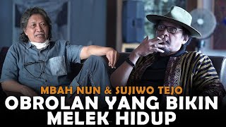 Mbah Nun & Sujiwo Tejo | Obrolan yang Bikin Melek Hidup