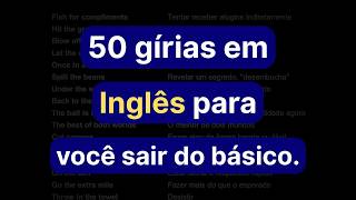 50 Expressões Informais em Inglês que você precisa conhecer para sair do básico.