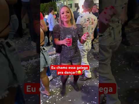 Eu chamo essa galega pra dançar?😂