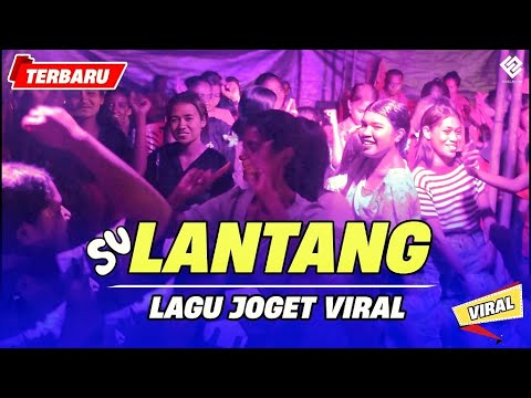 SU LANTANG - Lagu Joget Viral 2025 - REMIX TERBARU