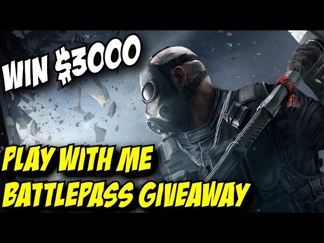 R6 Battlepass Giveaway & Free Chance to win $3000+