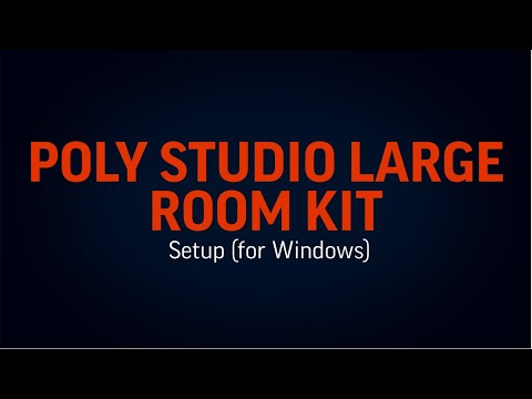 Poly Studio Large Room Kit: Setup (for Windows)