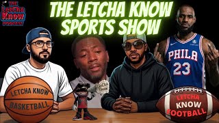 THE LETCHA KNOW SPORTS SHOW