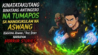 KINATATAKUTANG BINATANG ANTINGERO NA TUMAPOS SA MANGKUKULAM NA ASWANG l Kwentong Aswang l True Story