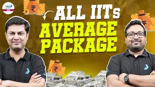 All IITs Average Package || IITs Salary Comparison || #iitpackage || @InfinityLearn-JEE