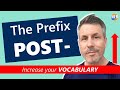 Understanding the Prefix 'Post'