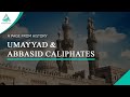 Umayyad and Abbasid Dynasties Overview