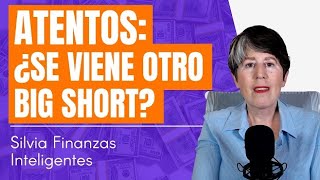 Alerta: ¿se viene otro Big Short? - Datos alarmantes
