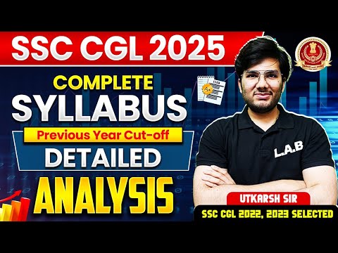 SSC CGL Syllabus 2025 | SSC CGL 2025 Complete Syllabus | SSC CGL Previous Year Cut Off | SSC LAB