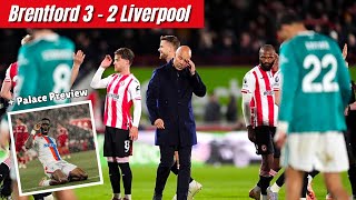 Brentford beat Liverpool 3-2 + Crystal Palace preview