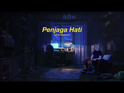 Ari Lasso - Penjaga Hati (Lofi by Sleepyboxx) Slowed