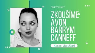 ZKOUŠENÍ Avon - BarryM - Canneff I co (NE)KOUPIT ?