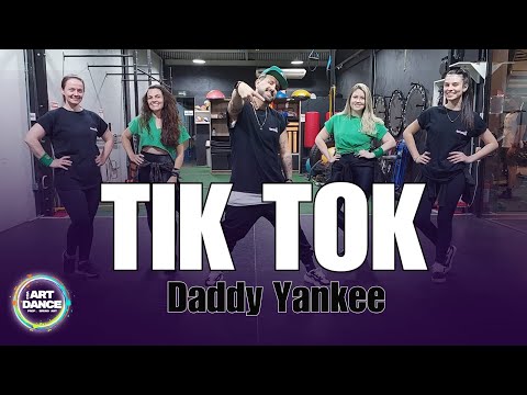 TIK TOK - Daddy Yankee l Zumba l Reggaeton l Cia Art Dance(Coreografia)