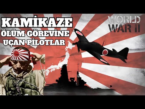 Kamikaze - Japonların Savaşın Son Dönemindeki Ölümcül Stratejisi - 2.dünya savaşı tarihi