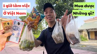 582 | 1 Giờ Làm Việc Ở Việt Nam Đi Chợ Mua Được Những Gì? | Sự Thật Về Việc Đi XKLĐ | Đức Thư Vlogs