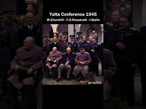 The Yalta Conference 1945 - Footage 4K |  #history #shorts #ww2