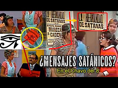 Los Misteriosos MENSAJES OCULTISTAS en el CHAVO del 8