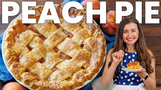 The Best Peach Pie Recipe You’ll Ever Bake