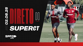 DIRETO DO SUPERCT: 02/08/2025 | SPFC PLAY