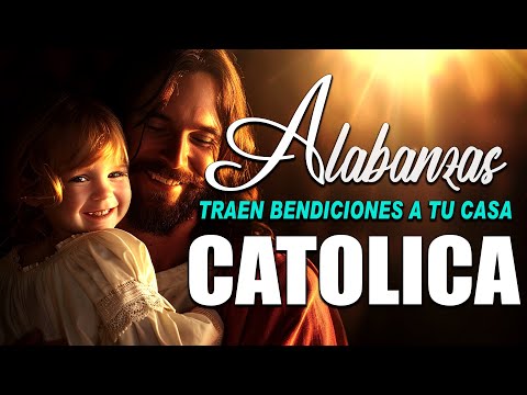 Alabanzas Catolicas que Traen Bendiciones a Tu Casa - Canciones para Dormir Profundamente