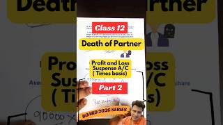 #2 Death of Partner | Profit And Loss Suspense Account #deathofpartner #partnership #accounts