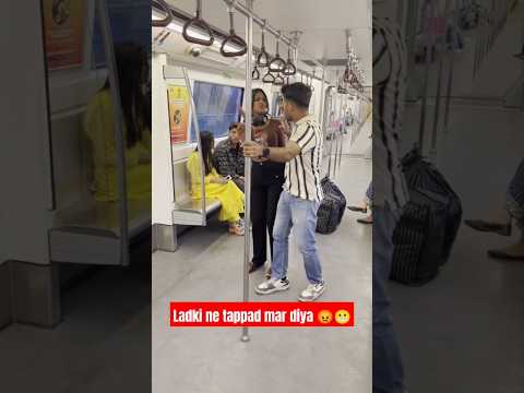 Ladki ne Thappad mara fir jo hua ๐ก๐ฌ. #shortsfeed #funny #shorts #prank #reaction #metro #foryou