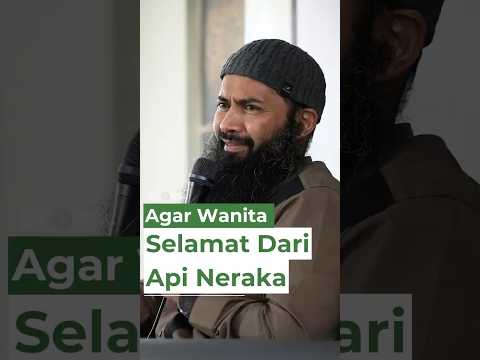 Agar Wanita Selamat Dari Api Neraka - Ustadz Dr. Syafiq Riza Basalamah, M.A.