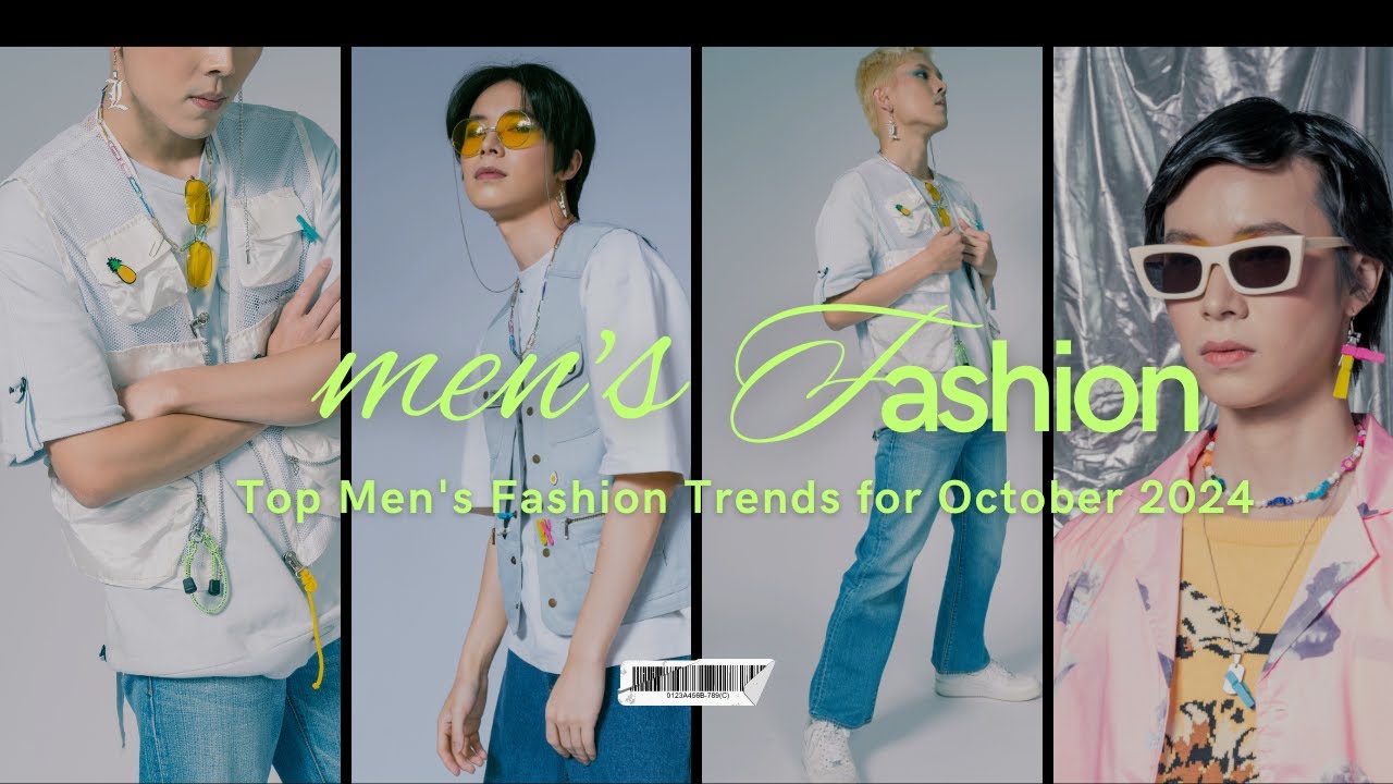 Top Men’s Fashion Trends for October 2024 | Fall Style Guide for Men