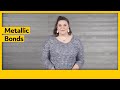 Metallic and Ionic Bonding Concepts