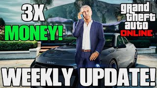 GTA Online Weekly Update (3X MONEY BONUSES!)