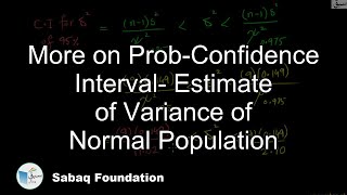 More on Prob-Confidence Interval- Estimate of Variance of Normal Population