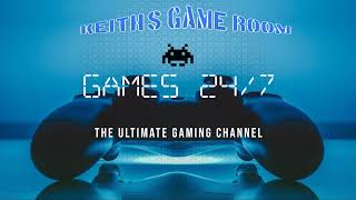 Keith's Gameroom Live Stream