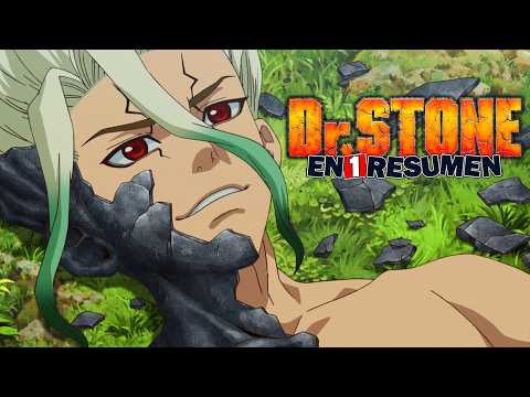 🔷 Dr. Stone | Anime Completo En 1 Resumen