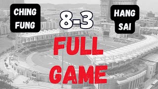 CHING FUNG 青鋒 8 vs  H.S 恆勢  3 -   7/7/2024 - FULL GAME