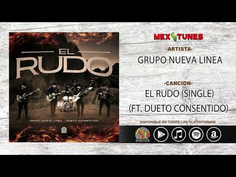 Grupo Nueva Linea - El Rudo (Ft. Dueto Consentido) Single