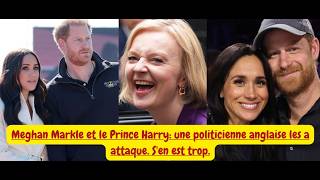 Meghan Markle et le Prince Harry: une politicienne anglaise les a attaqué. S'en est trop.