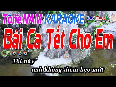 Karaoke – Bài Ca Tết Cho Em – Tone Nam – Nhạc Sống Duy Tùng