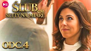 💔 TEN WZROK MÓWI WSZYSTKO… | ŚLUB SZYTY NA MIARĘ – Odc. 4 | Lektor PL | Serial Po Polsku